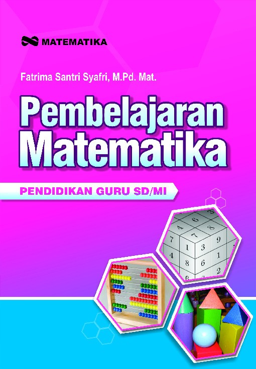 Pembelajaran Matematika; Pendidikan Guru SD/MI